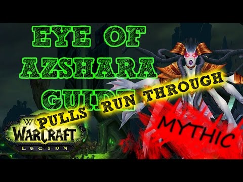 Eye of Azshara Mythic+ Guide! - Pulls and Run Through