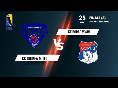 KK Igokea m:tel vs KK Borac WWIN - 3.utakmica - FINALE - KSBIH - 2022/2023