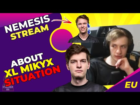Nemesis About XL Mikyx and Advienne Situation 🤔