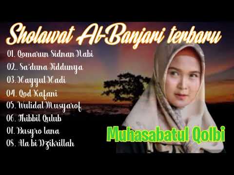 Terpopuler 🔴Muhasabatul Qolbi Full Album Terbaru || Qomarun Sidnan Nabi ||
