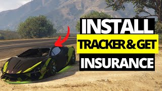 How To Get Insurance & Install Tracker on Your Car in GTA 5 Online