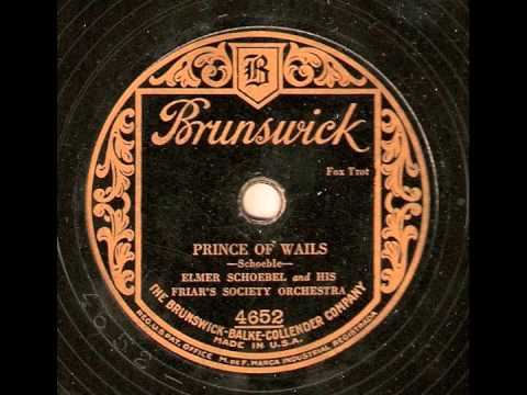 Prince of Wails - Elmer Schoebel and his Friar's Society Orchestra