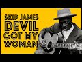 Devil Got My Woman by Skip James | Solo Acoustic Blues - Anyone Can Play Guitar Devil Got My Woman by Skip James | Solo Acoustic Blues