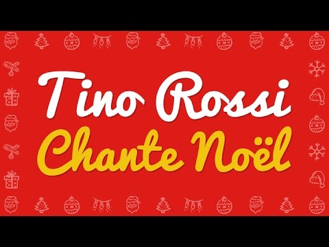 Tino Rossi - Petit papa Noël, et tous ses chants de Noël (Ave Maria, Divin Enfant..)
