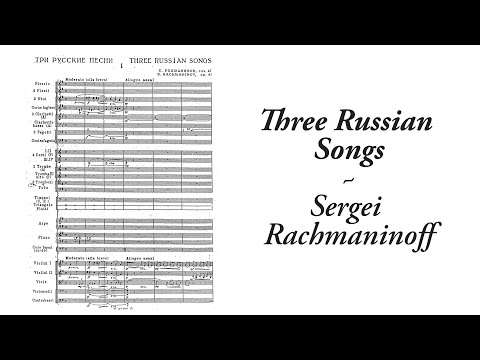 Sergei Rachmaninoff - Three Russian Songs (with score)