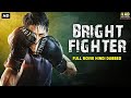 BRIGHT FIGHTER Hollywood Movie Hindi Dubbed Hollywood Movies In Hindi Dubbed Full Action HD