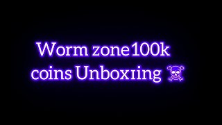 🎉 Worm Zone 100K Coin Unboxing | Biggest Coin Opening Ever! 🪙🐍|| Worm Zone