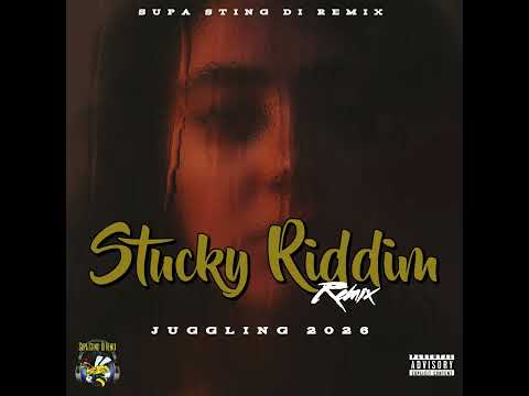 Supa Sting - Stucky Riddim (Remix) Juggling 2026