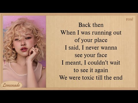ROSÉ toxic till the end Lyrics