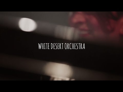WHITE DESERT ORCHESTRA - Eve Risser - Teaser 2