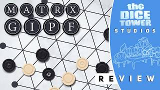 The Dice Tower - MATRX GIPF video thumbnail