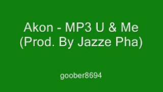 Akon - MP3 U &amp; Me