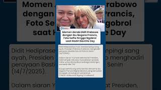 Momen Akrab Didit Prabowo dengan Ibu Negara Prancis, Selfie hingga Ngobrol saat Hadiri Bastille Day