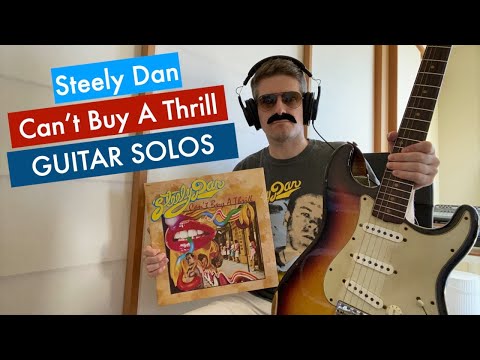 Steely Dan Can't Buy A Thrill Guitar Solos