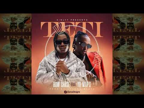 Bow Chase,Yo Maps - Teti 