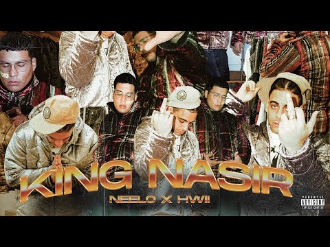 NEELO - KING NASIR FT. HWII (VIDEO OFICIAL)