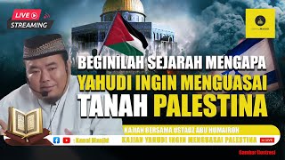 Download lagu BEGINILAH! SEJARAH MENGAPA ISRAEL INGIN SEKALI MENGUASAI TANAH PALESTINA - USTADZ ABU HUMAIROH mp3