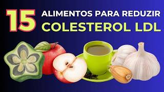 15 alimentos para reduzir os níveis de colesterol LDL