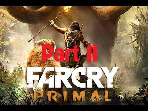 Far Cry Primal Walkthrough Part 11 - No Commentary ( 1080p - 60 FPS )