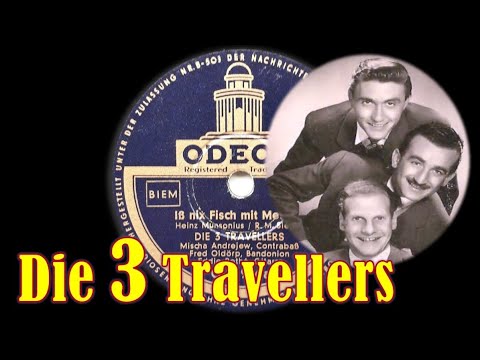 Iß nix Fisch mit Messer - Die 3 Travellers