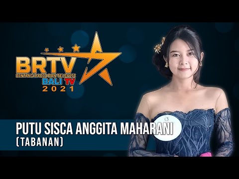 PUTU SISCA ANGGITA MAHARANI  (TABANAN) | BRTV BALITV 2021