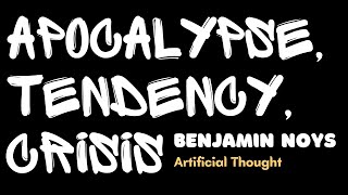 Apocalypse, Tendency, Crisis by Benjamin Noys