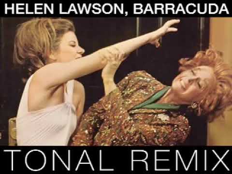 Helen Lawson -  Barracuda (TONAL Remix)