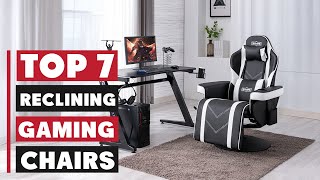 Top 7 Gaming Chairs with Recliner and Footrest