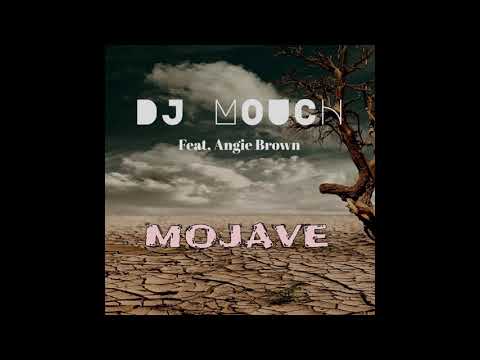 DJ Mouch Feat. Angie Brown - Mojave (Official Audio)