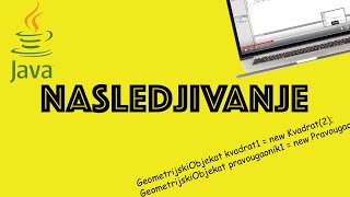 Java Programiranje 19 - Nasledjivanje / Polimorfizam