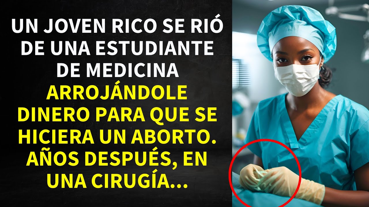 JOVEN RICO SE BURLÓ DE ESTUDIANTE DE MEDICINA LANZÁNDOLE DINERO PARA UN ABORTO. AÑOS DESPUÉS, EN...