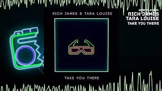 Rich James &amp; Tara Louise - Take You There 🍉