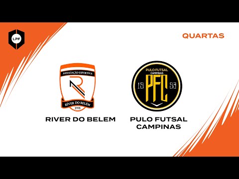 COPA DA LPF  SUB 17 - QUARTAS - RIVER DO BELEM X PULO FUTSAL