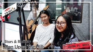 Man Upon The Hill - Stars & Rabbit | Cover By AGATHA Ft. GESYA