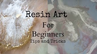 Top tips and tricks to create resin art for beginners