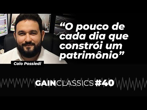 O pouco de cada dia que constrói um patrimônio | GainCast#40