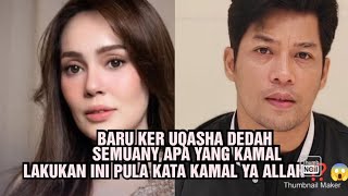 Download lagu BARU KER UQASHA DEDAH SEMUANYA APA YANG KAMAL LAKUKAN INI PULA KATA KAMAL YA ALLAH ⁉️😱 mp3
