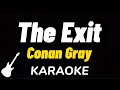 Conan Gray - The Exit | Karaoke Guitar Instrumental