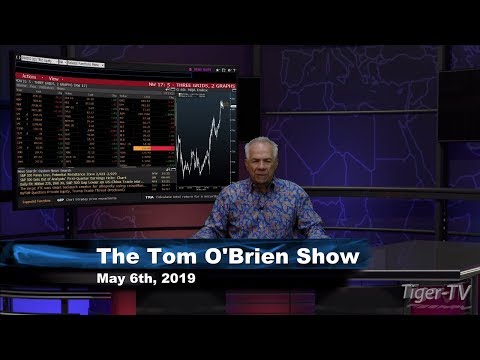 May 6th, Tom O'Brien Show on TFNN - 2019