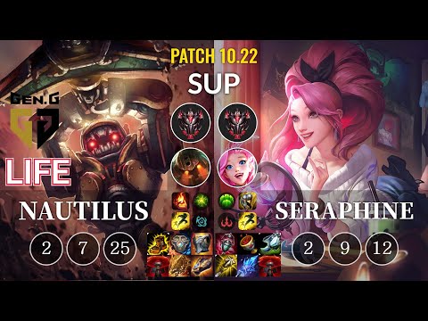 GEN Life Nautilus vs Seraphine Sup - KR Patch 10.22