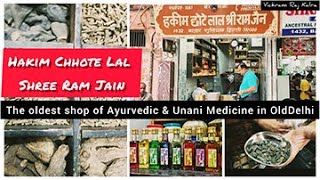 The Oldest shop of Unani & Ayurvedic medicine in Old Delhi of 1861- Hakim Chhote lal Shree Ram Jain