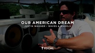 preview picture of video 'Focal Our American Dream: Justin Wagner and Waves & Wheels'