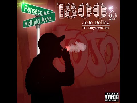 JoJo Dollaz - 1800 (Official Audio) Ft. DirtyBandz Yay