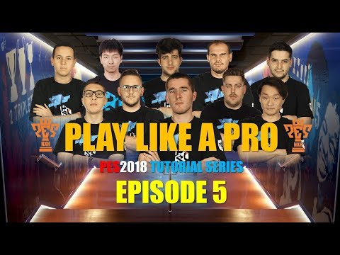 PES2018 Tutorial Series | Play Like a Pro | Episode 5