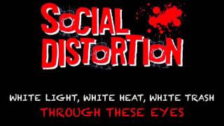 Social Distortion - Through These Eyes
