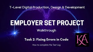 T-Level DPDD Employer Set Project Task 2: Fixing Errors in Code