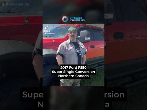 2017 Ford F550 Super Single Conversion (Canada) by DBL Design