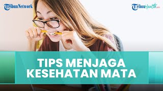 Tips Menjaga Kesehatan Mata Minus di Era Digital