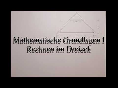 Mathematische Grundlagen I Rechnen im Dreieck