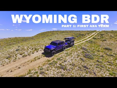 Wyoming BDR Part 1 - First 4x4 Completion with Trailer (Snow, Mud & Breakdowns)